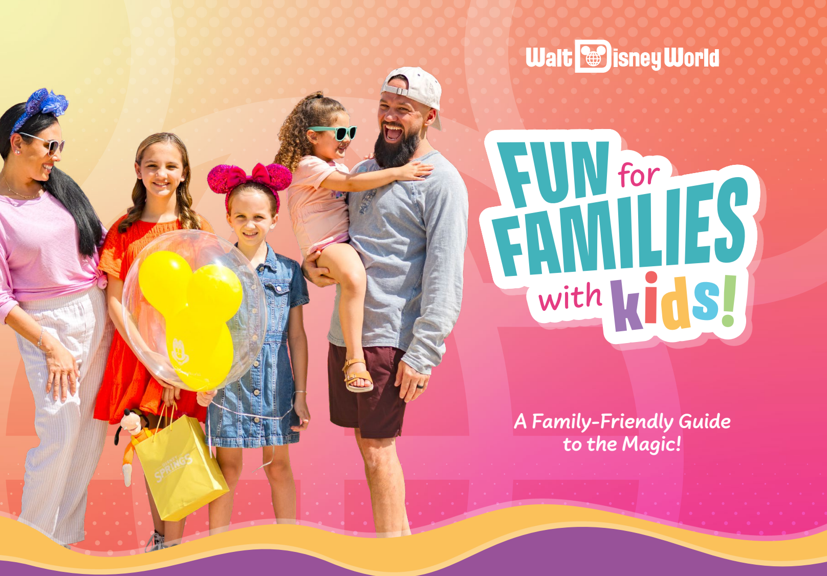 WDW Fun for Families with Kids Guide to the Magic