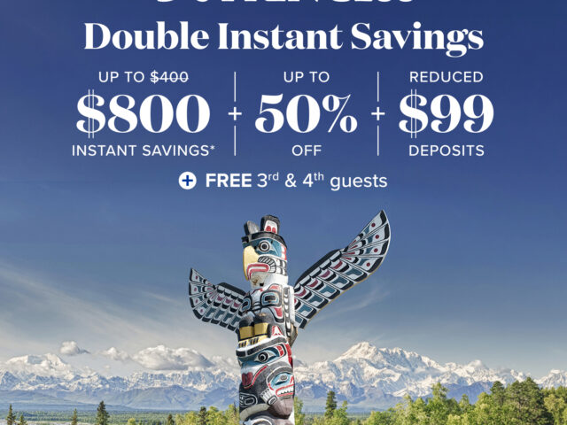 3 Days Only: Double Instant Savings Up to $800 + 50% Off Cruises