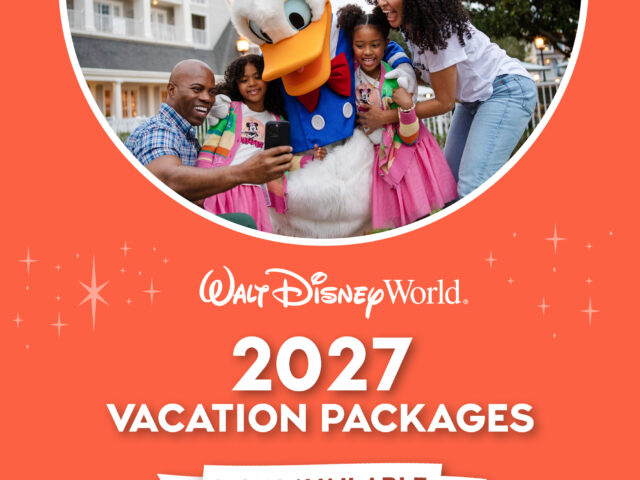 2027 Walt Disney World Vacation Packages Are NOW OPEN!