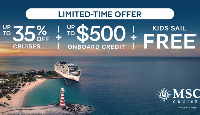 MSC Cruises Sale: Save Up to 35% + Up to $500 Onboard Credit + Kids Sail Free